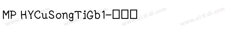 MP HYCuSongTiGb1字体转换